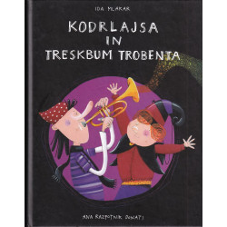 Ida Mlakar - Kodrlajsa in treskbum trobenta