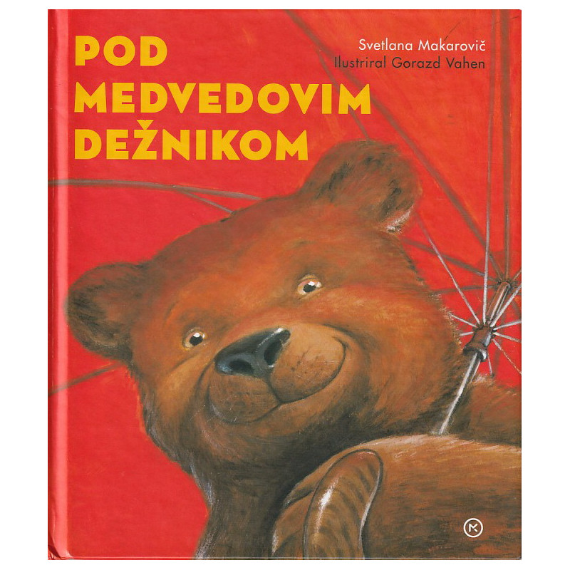 Svetlana Makarovič - Pod medvedovim dežnikom