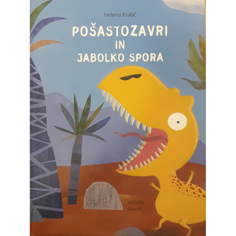 Helena Kraljič - Pošastozavri in jabolko spora