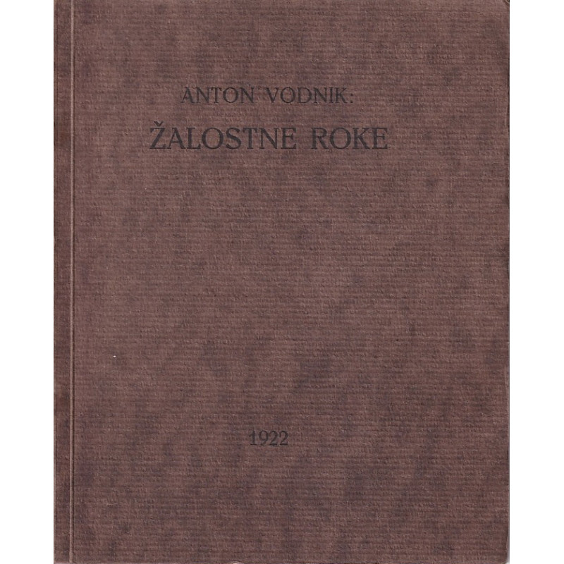 Anton Vodnik - Žalostne roke