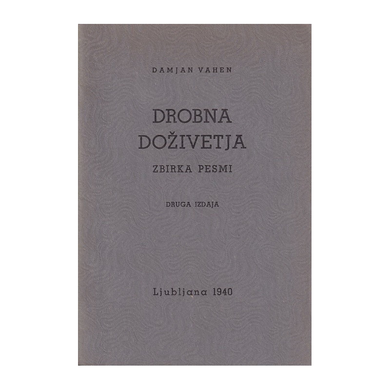 Damjan Vahen - Drobna doživetja