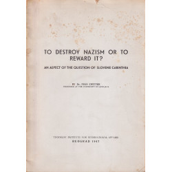 Fran Zwitter - To destroy Nazism or to reward it?