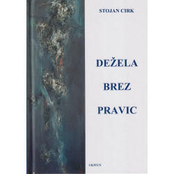 Stojan Cirk - Dežela brez pravic