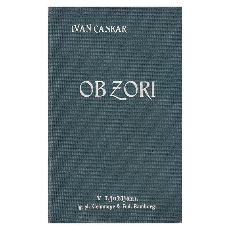 Ivan Cankar - Ob zori