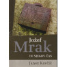Janez Kavčič - Jožef Mrak in njegov čas