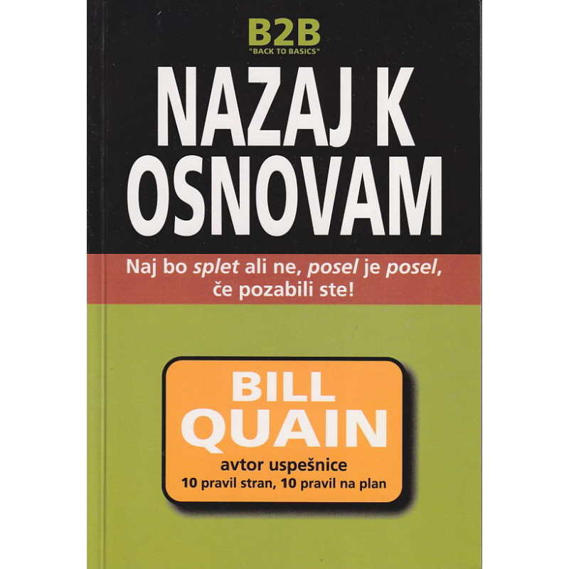 Bill Quain - Nazaj k osnovam: naj bo splet ali ne, posel je posel, če pozabili ste!