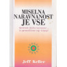 Jeff Keller - Miselna naravnanost je vse