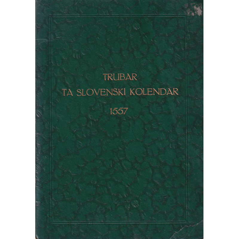 Primož Trubar - Ta slovenski kolendar 1557