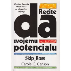 Skip Ross - Recite da svojemu potencialu