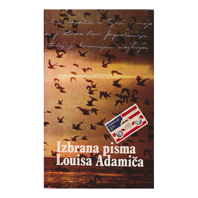 Izbrana pisma Louisa Adamiča in svetovi Louisa Adamiča 1-2