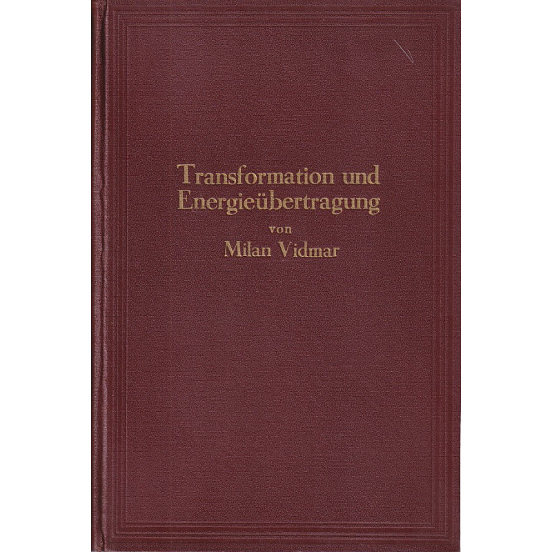 Milan Vidmar - Transformation und Energieübertragung