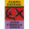 Slavko Krušnik - Smeh v burnih dneh
