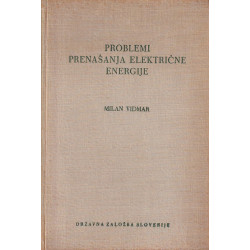 Milan Vidmar - Problemi prenašanja električne energije