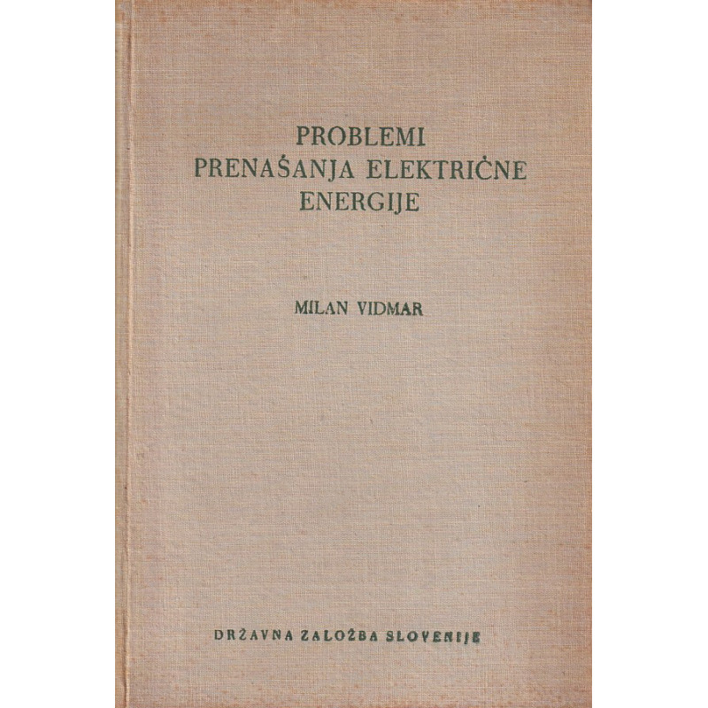 Milan Vidmar - Problemi prenašanja električne energije