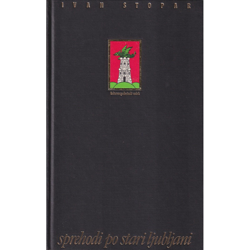 Ivan Stopar - Sprehodi po stari Ljubljani