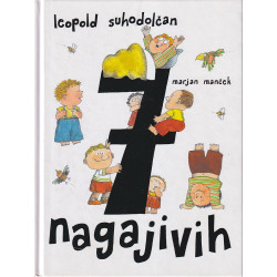 Leopold Suhodolčan - 7 nagajivih
