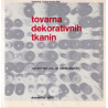 Katarina Kobe-Arzenšek - Tovarna dekorativnih tkanin
