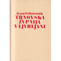 Ivan Vrhovnik - Trnovska župnija v Ljubljani