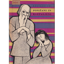 Dostojevski - Ponižani in razžaljeni