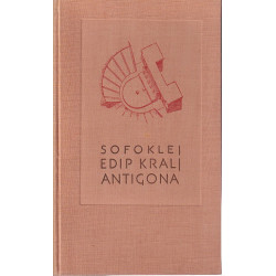 Sofoklej - Edip kralj. Antigona