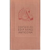 Sofoklej - Edip kralj. Antigona