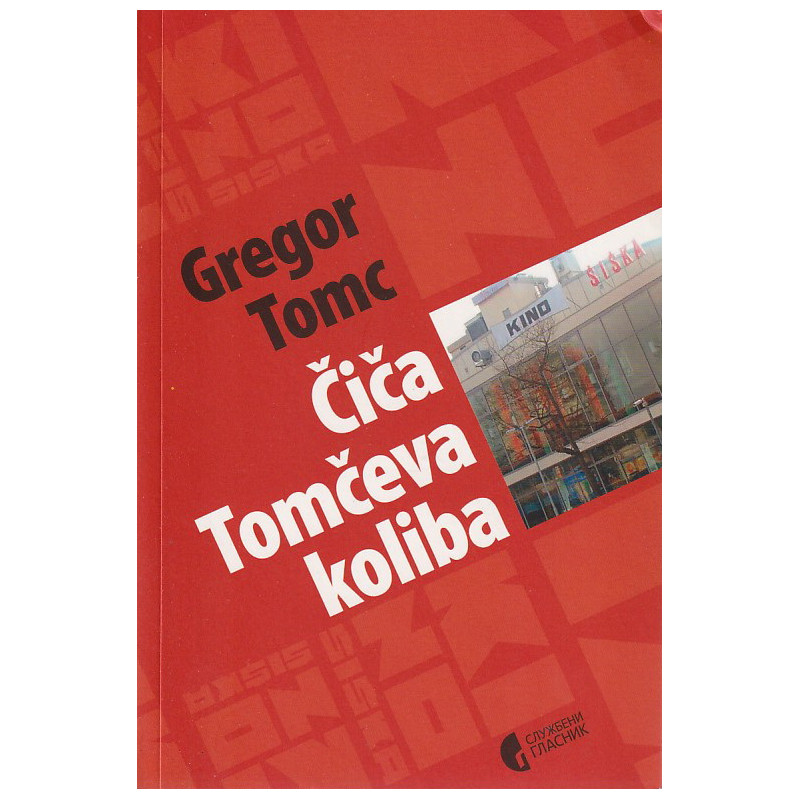 Gregor Tomc - Čiča Tomčeva koliba