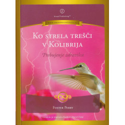 Foster Perry - Ko strela trešči v kolibrija
