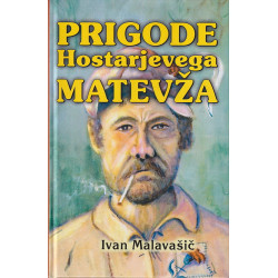 Ivan Malavašič - Prigode Hostarjevega Matevža