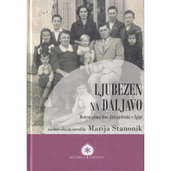 Marija Stanonik - Ljubezen na daljavo. Moževa pisma ženi aleksandrinki v Egipt