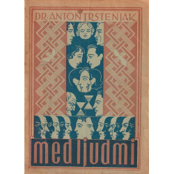 Anton Trstenjak - Med ljudmi