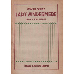 Oscar Wilde - Lady Windermere