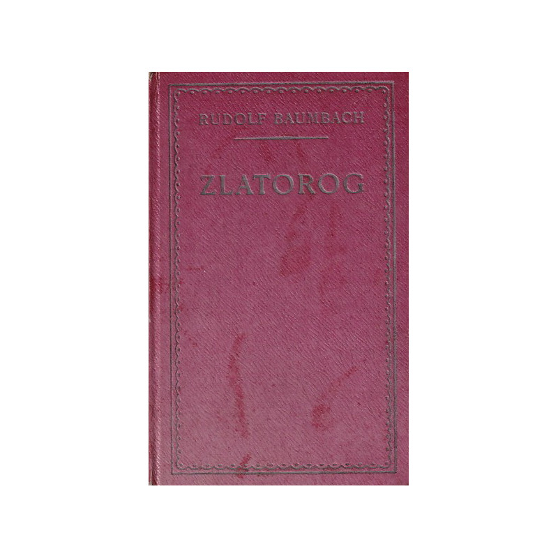 Rudolf Baumbach - Zlatorog