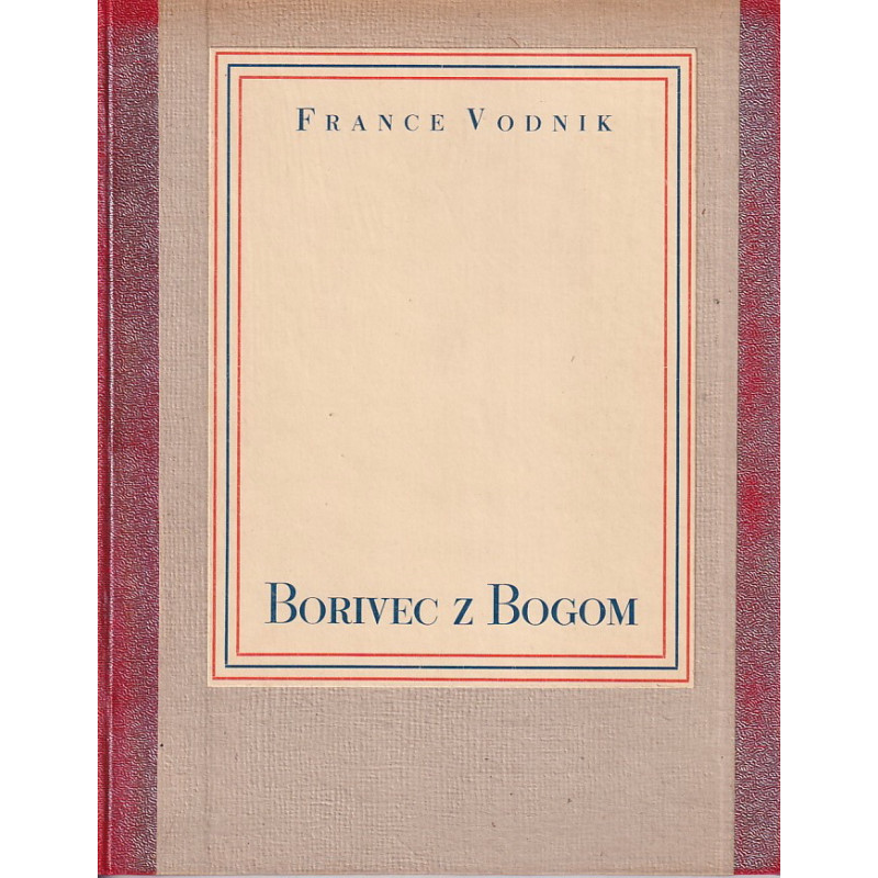 France Vodnik - Borivec z Bogom