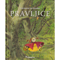 Larousse za otroke - Pravljice