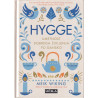 Meik Wiking - Hygge. Umetnost dobrega življenja po dansko
