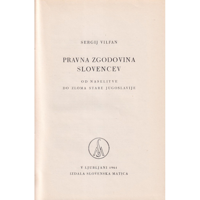 Sergej Vilfan - Pravna zgodovina Slovencev