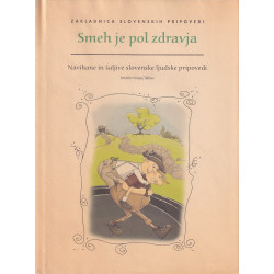 Smeh je pol zdravja. Navihane in šaljive ljudske pripovedi