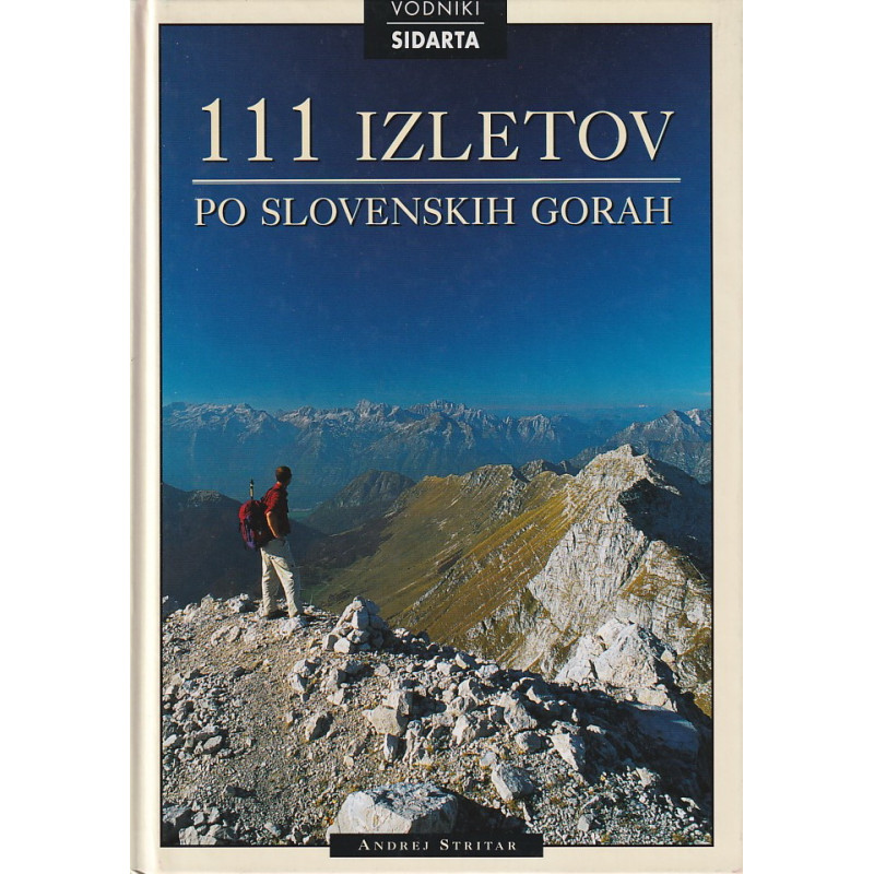 Andrej Stritar - 111 izletov po slovenskih gorah