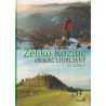 Željko Kozinc - Okrog Ljubljane. 61 izletov