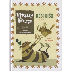 Jana Kolarič - Muc Pep reši hišo