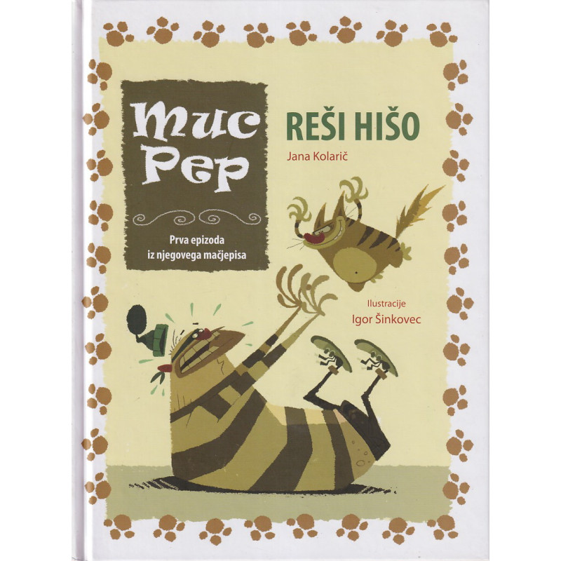 Jana Kolarič - Muc Pep reši hišo