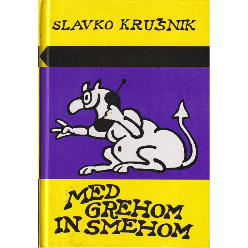 Slavko Krušnik - Med grehom in smehom