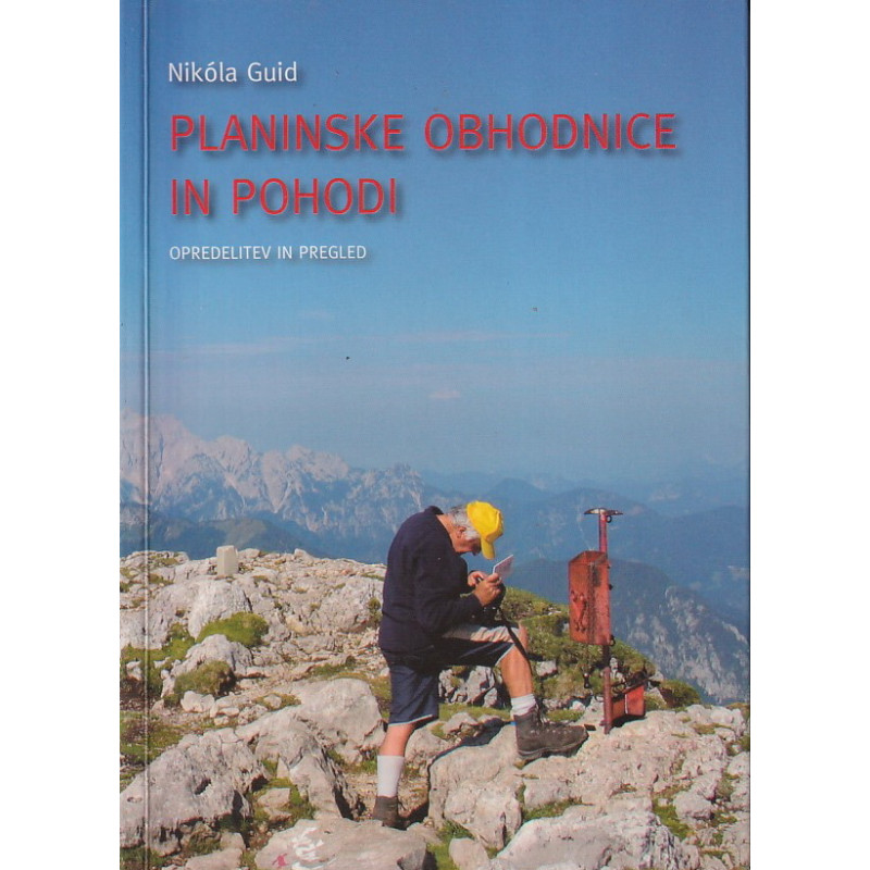 Nikola Guid - Planinske obhodnice in pohodi