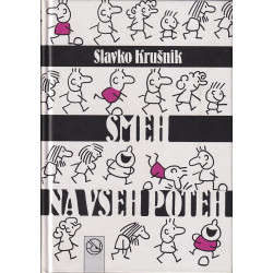 Slavko Krušnik - Smeh na vseh poteh