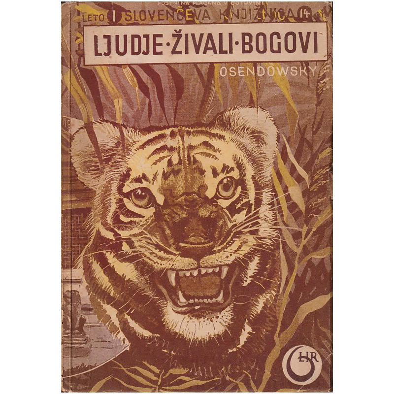 Ferdinand Antoni Ossendowski - Ljudje, živali, bogovi