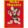 Miki Muster - Pustolovščine Zvitorepca, Trdonje in Lakotnika. Knj. 6