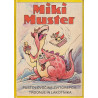 Miki Muster - Pustolovščine Zvitorepca, Trdonje in Lakotnika. Knj. 7