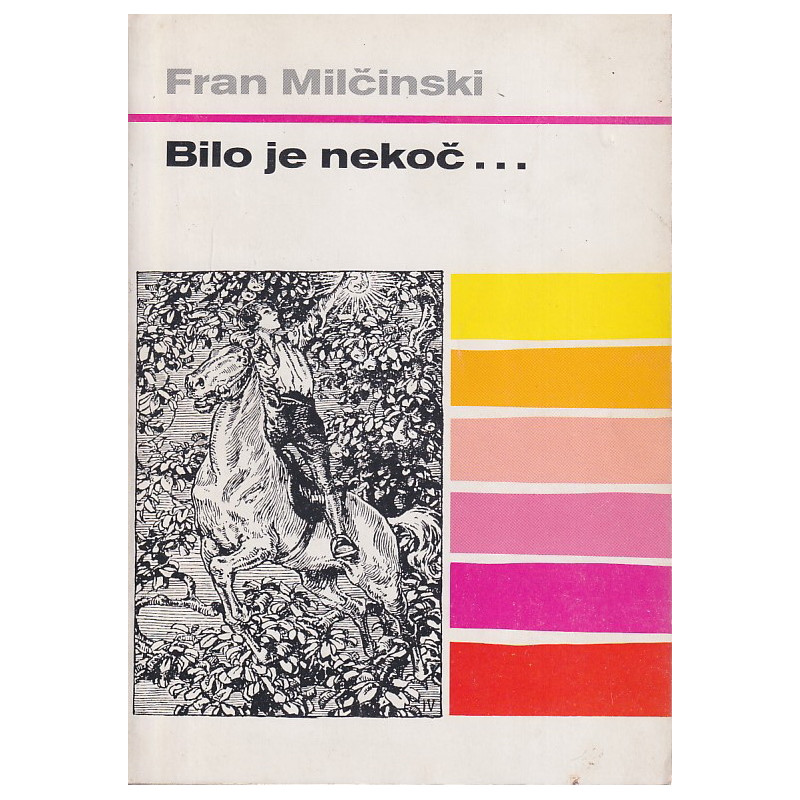 Fran Milčinski - Bilo je nekoč …