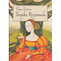 France Prešeren - Turjaška Rozamunda