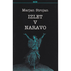 Marjan Strojan - Izlet v naravo